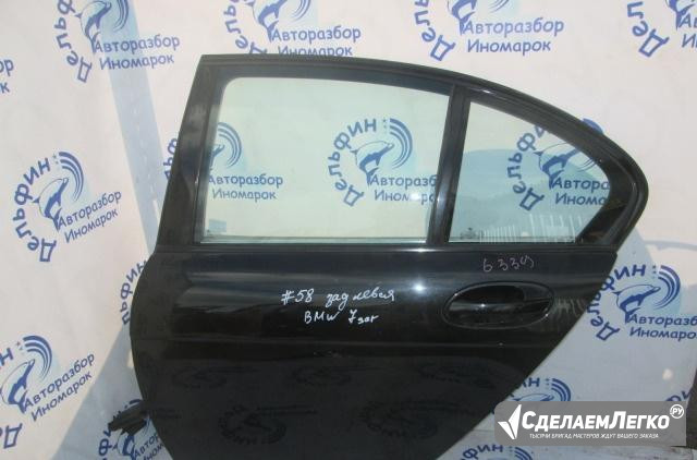 Дверь задняя левая 7 серия E65/E66 2001-2008 Казань - изображение 1