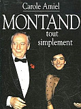 Amiel Carole. Montand tout simplement Москва
