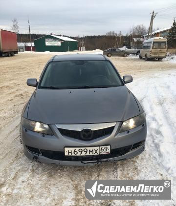 Mazda 6 2.0 МТ, 2005, седан Ржев - изображение 1